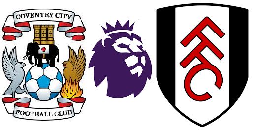 All You Need To Know As Coventry City Host Fulham In Premier League Clash –