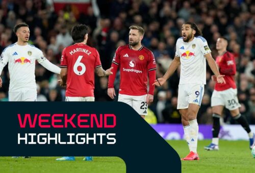 Weekend highlights October 17-18: Man Utd vs Leeds and more